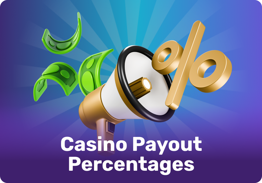 Payout percentages indicate how much money players get back from their wagers in the long run