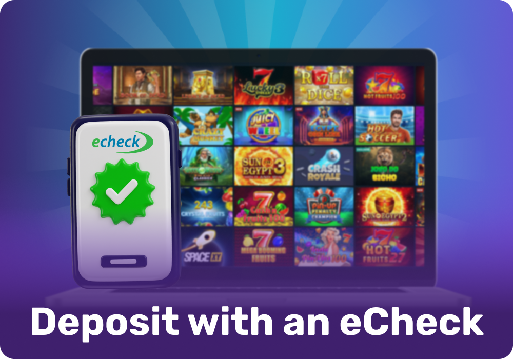 eCheck payments provide a simple and secure way to fund your casino account