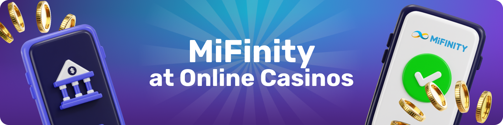 MiFinity ensures fast, secure, and hassle-free online casino payments for players