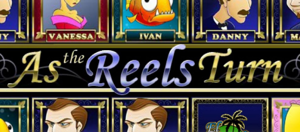 As the Reels Turn
