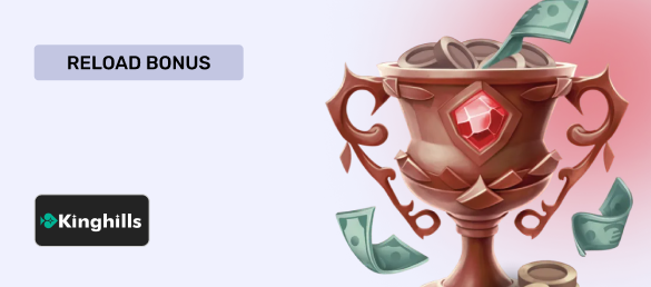 Reload bonus King Hills