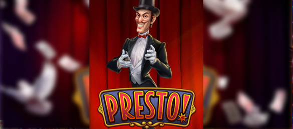 Presto!